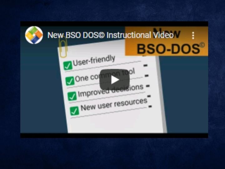 BSO-DOS© Instructional Video