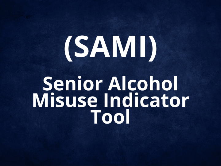  Senior Alcohol Misuse Indicator (SAMI)