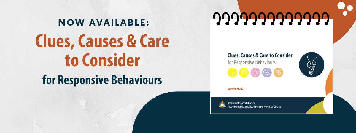 Clues, Causes and Care to Consider for Responsive Behaviours